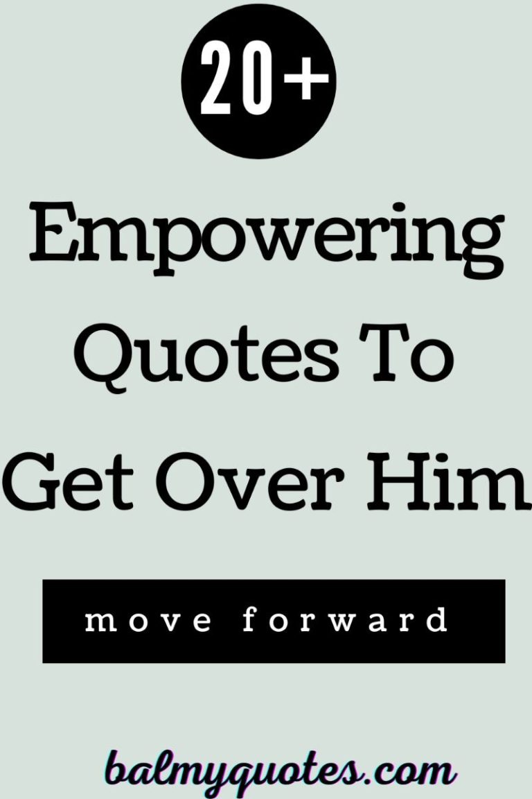 Quotes to Help You Get Over Him (Moving On) Quotes to Help You Get Over Him (Moving On)