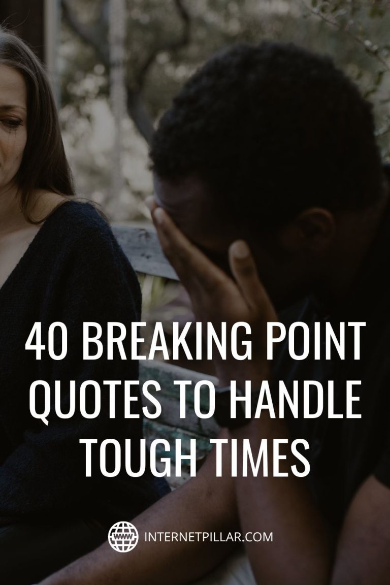 40 Breaking Point Quotes to Handle Tough Times 40 Breaking Point Quotes to Handle Tough Times