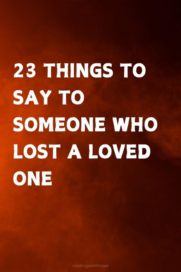 23 Things to Say to Someone Who Lost a Loved One 23 Things to Say to Someone Who Lost a Loved One