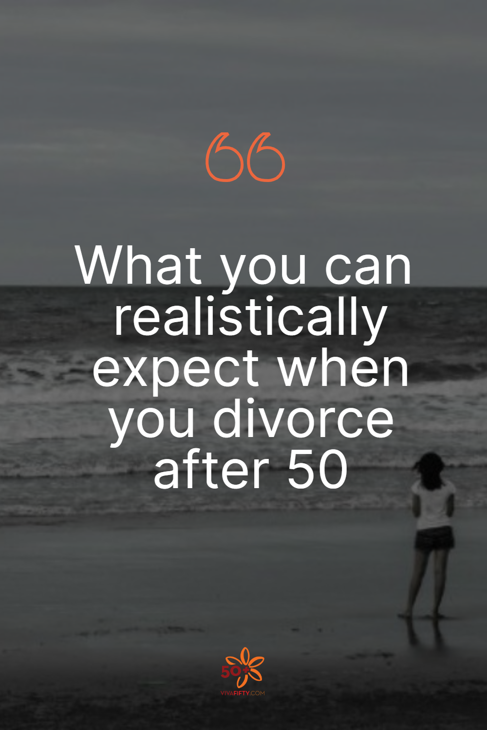 What you can realistically expect when you divorce after 50 What you can realistically expect when you divorce after 50