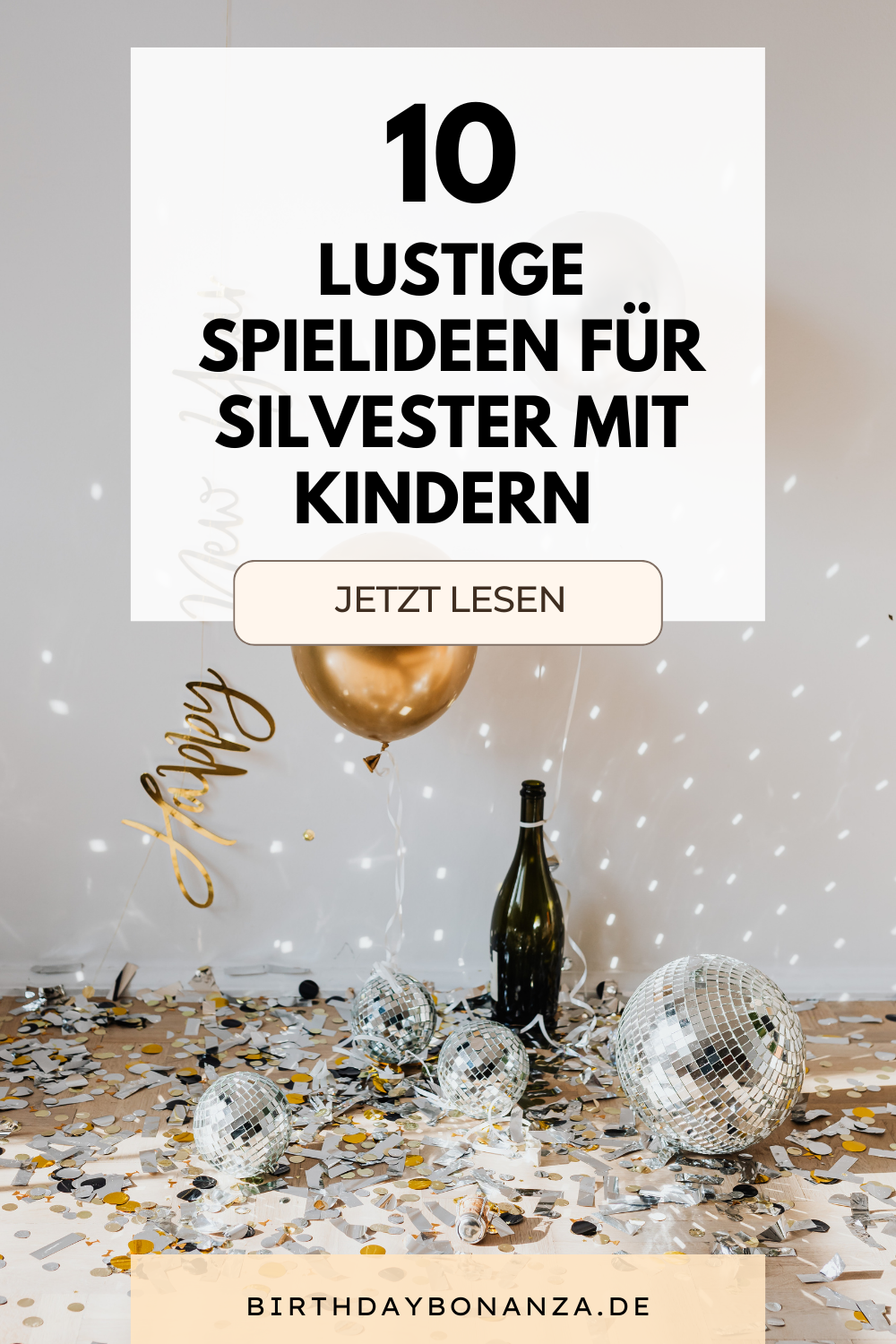 Silvester Party mit Kindern: Ideen für Spiele, Snacks, Deko uvm! Silvester Party mit Kindern: Ideen für Spiele, Snacks, Deko uvm!