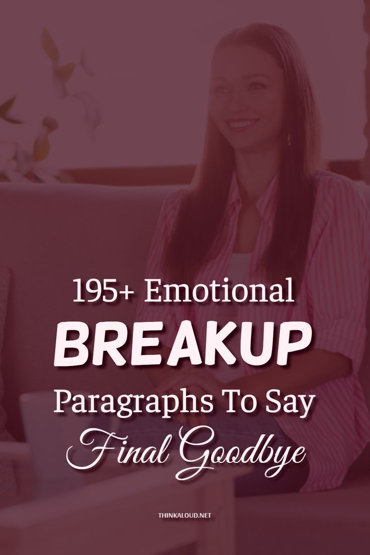 195+ Emotional Breakup Paragraphs To Say Final Goodbye 195+ Emotional Breakup Paragraphs To Say Final Goodbye