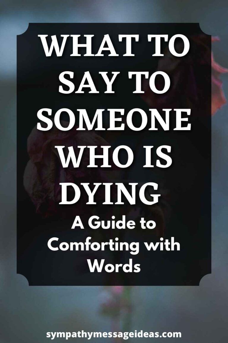What to Say to Someone Who is Dying: A Guide What to Say to Someone Who is Dying: A Guide