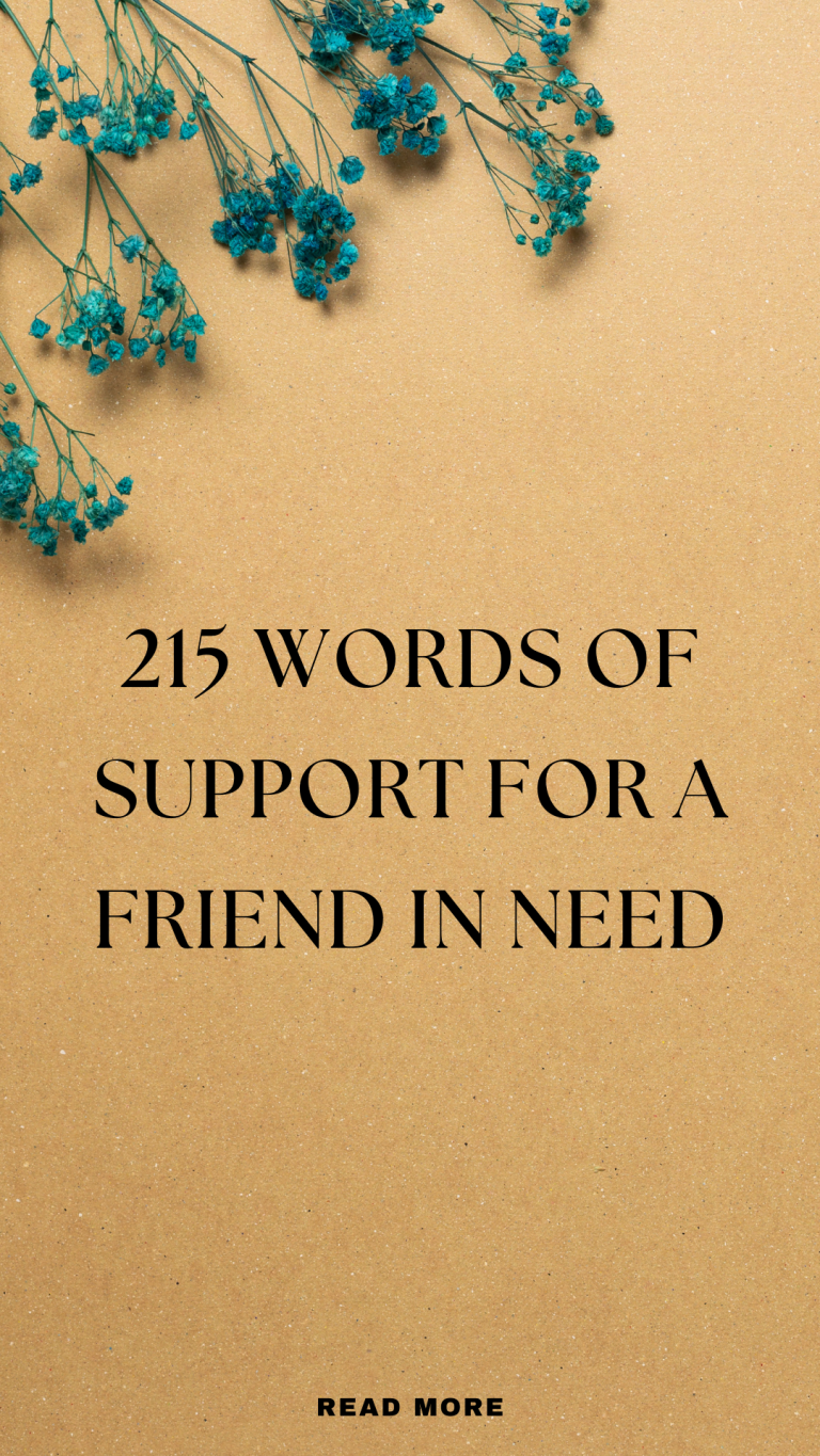215 Words of Support for a Friend in Need 215 Words of Support for a Friend in Need