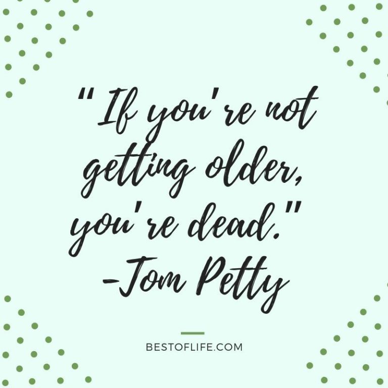 Best Quotes About Getting Older Best Quotes About Getting Older