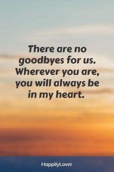 60 Goodbye Quotes For Friends & Farewell Messages – Happily Lover 60 Goodbye Quotes For Friends & Farewell Messages – Happily Lover