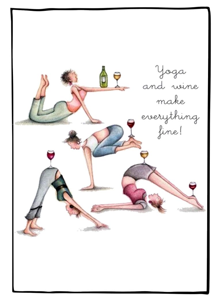 ⁓ Yoga and wine make everything fine! ⁓ ⁓ Yoga and wine make everything fine! ⁓