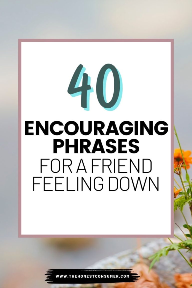 40 Encouraging Phrases for a Friend Feeling Down 40 Encouraging Phrases for a Friend Feeling Down