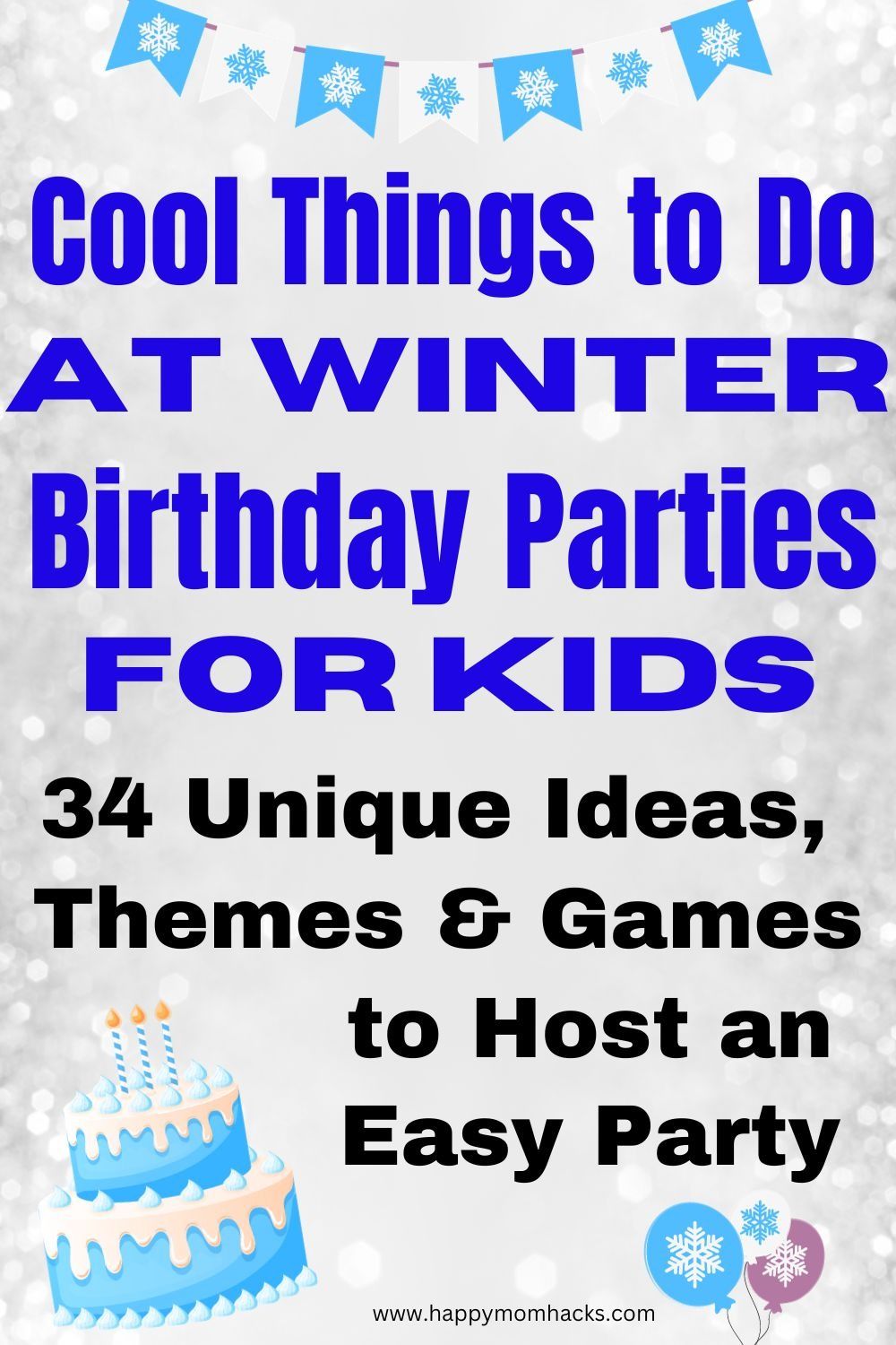 Seriously Fun Winter Birthday Party Ideas & Themes for Kids Seriously Fun Winter Birthday Party Ideas & Themes for Kids