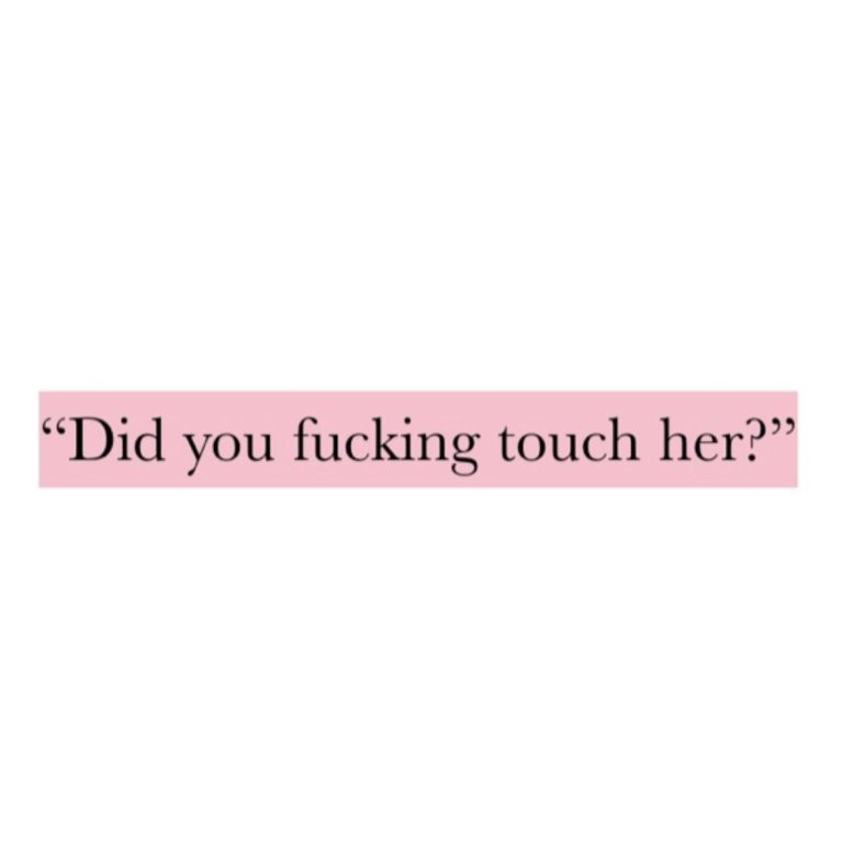 you touch her you die. you touch her you die.