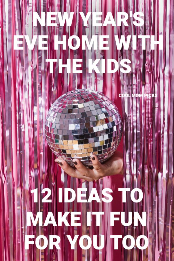 New Year’s Eve at home with the kids: 12 ideas to make it fun New Year’s Eve at home with the kids: 12 ideas to make it fun