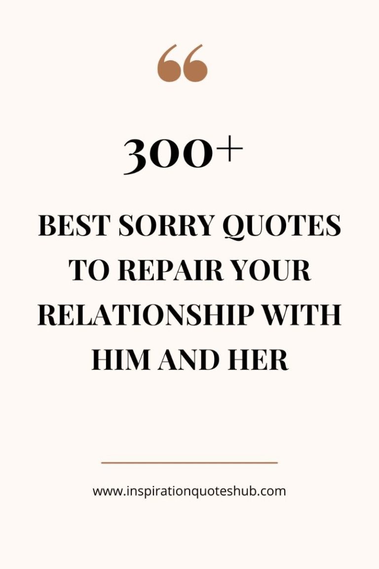 300+ Best Sorry Quotes to Repair Your Relationship with Him, Her, Best Friend and Boyfriend 300+ Best Sorry Quotes to Repair Your Relationship with Him, Her, Best Friend and Boyfriend
