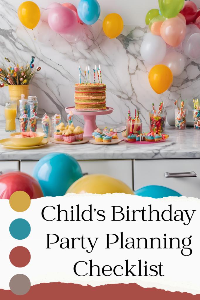 Child’s Birthday Party Planning Checklist Child’s Birthday Party Planning Checklist