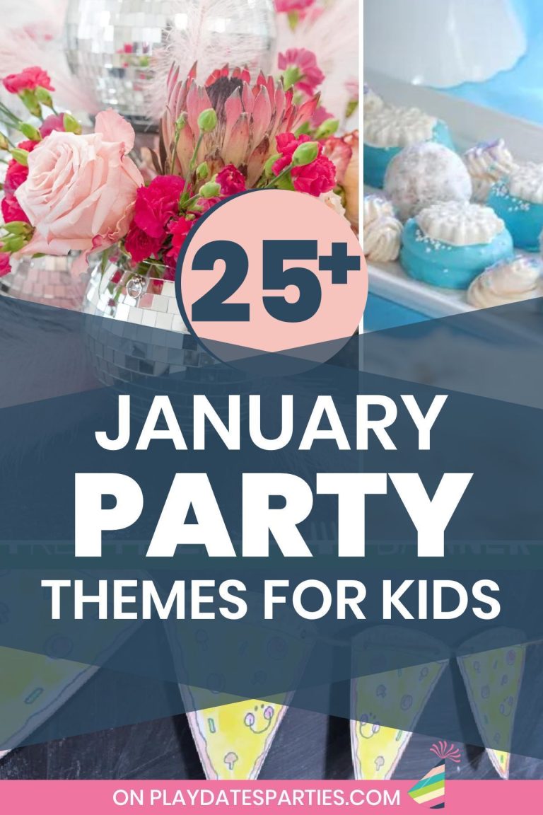 25+ January Party Themes for Families 25+ January Party Themes for Families