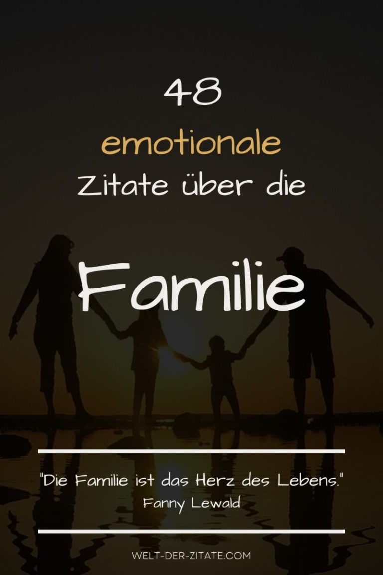48 emotionale Zitate über die Familie – lass dich inspirieren von kurzen Weisheiten und Sätzen 48 emotionale Zitate über die Familie – lass dich inspirieren von kurzen Weisheiten und Sätzen