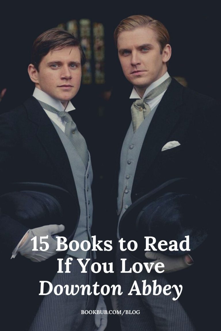 15 Books to Read After Watching the ‘Downton Abbey’ Movie 15 Books to Read After Watching the ‘Downton Abbey’ Movie